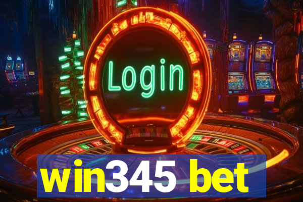 win345 bet